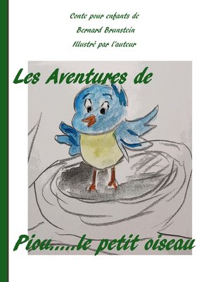 cover image of Les aventures de Piou le petit oiseau